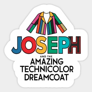 Joseph and the amazing technicolor dreamcoat Sticker